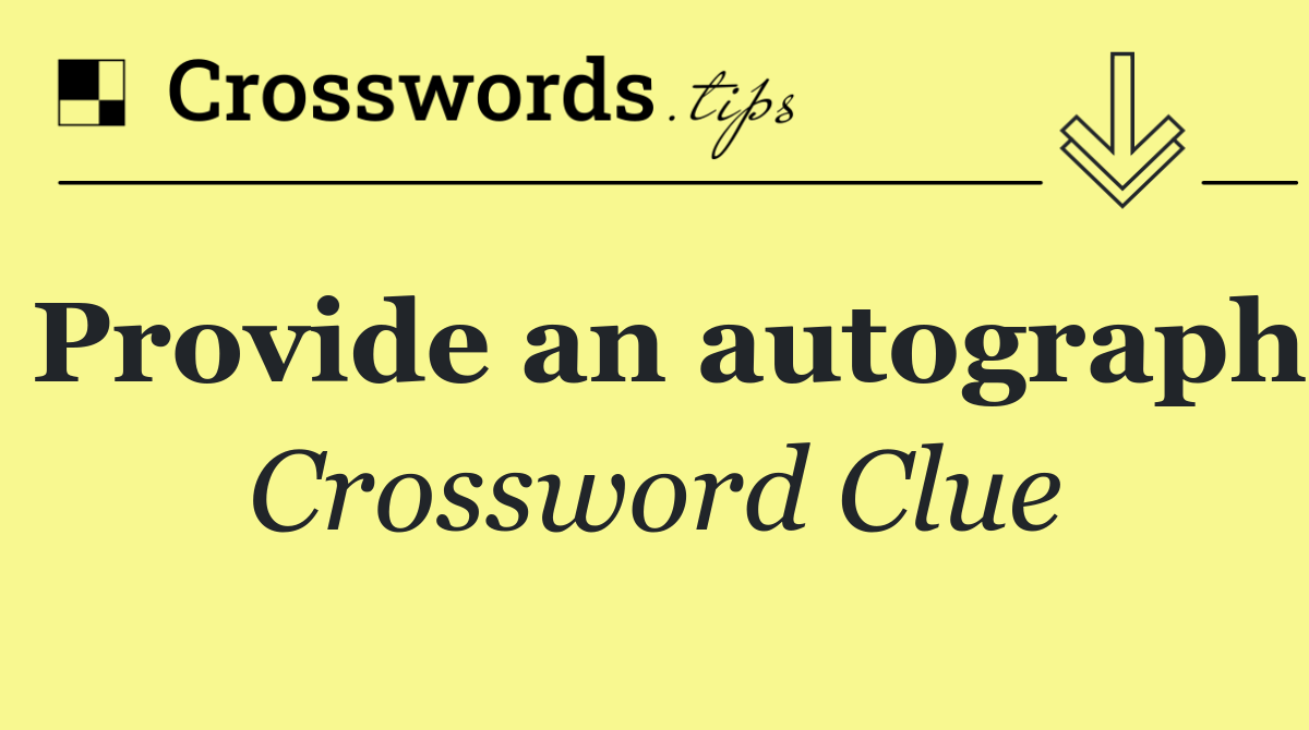 Provide an autograph