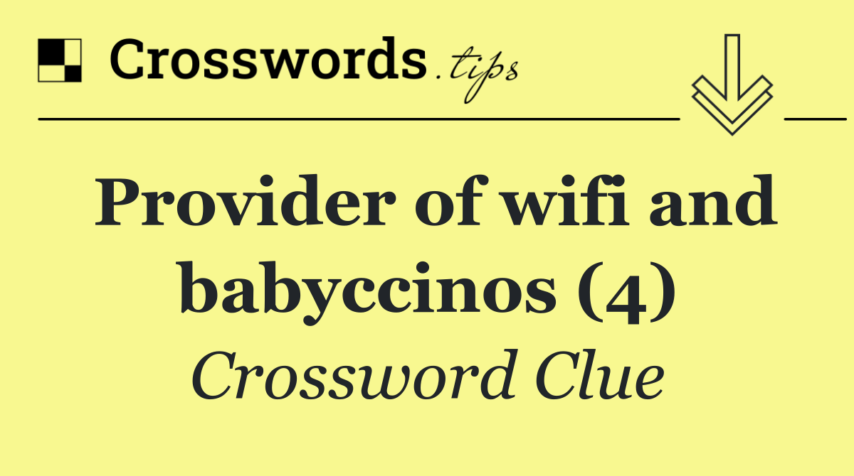 Provider of wifi and babyccinos (4)