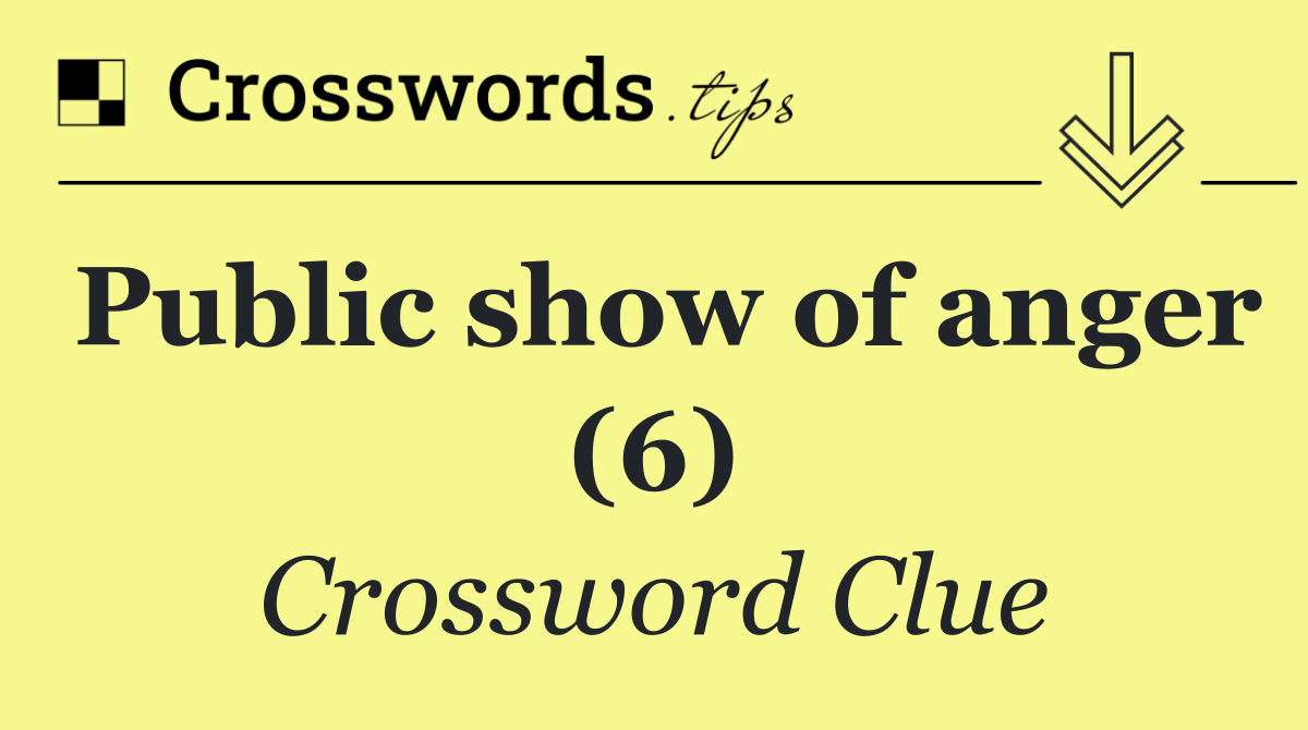 Public show of anger (6)