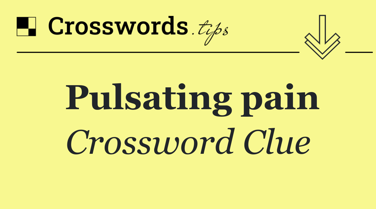 Pulsating pain