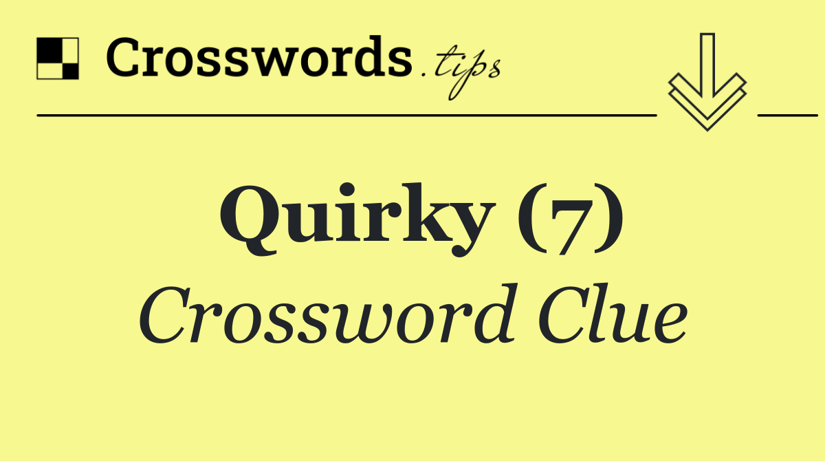Quirky (7)
