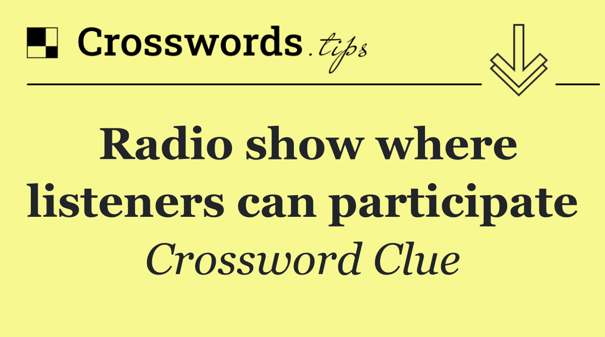 Radio show where listeners can participate