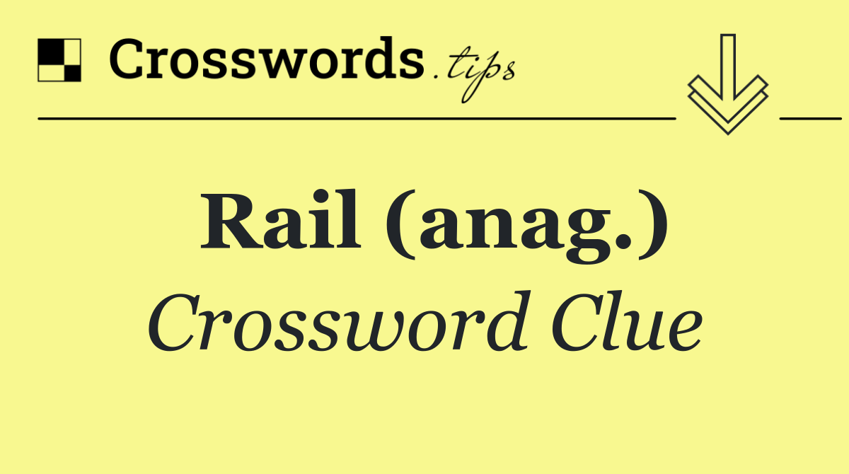 Rail (anag.)