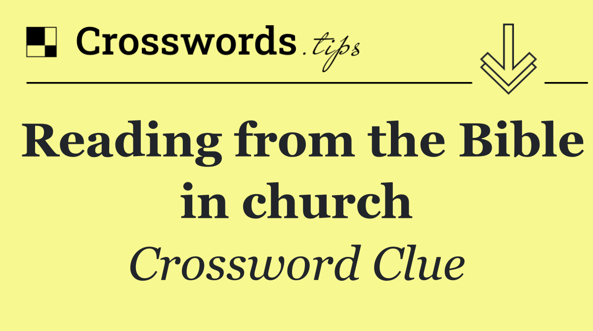 Reading from the Bible in church