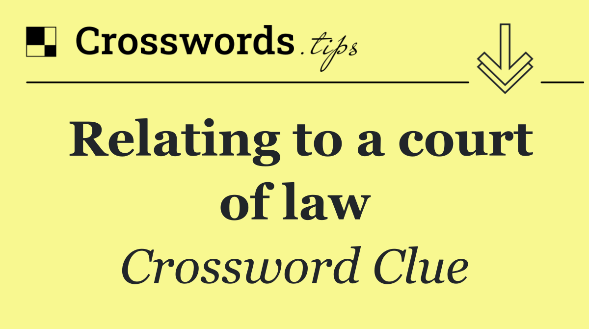 Relating to a court of law