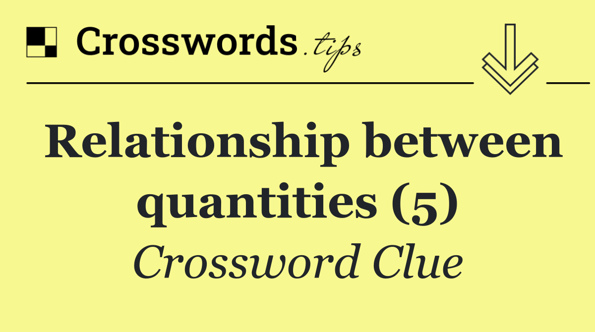 Relationship between quantities (5)