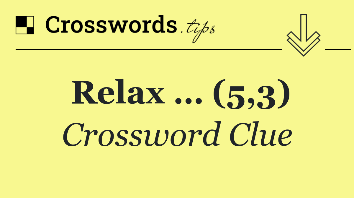 Relax … (5,3)