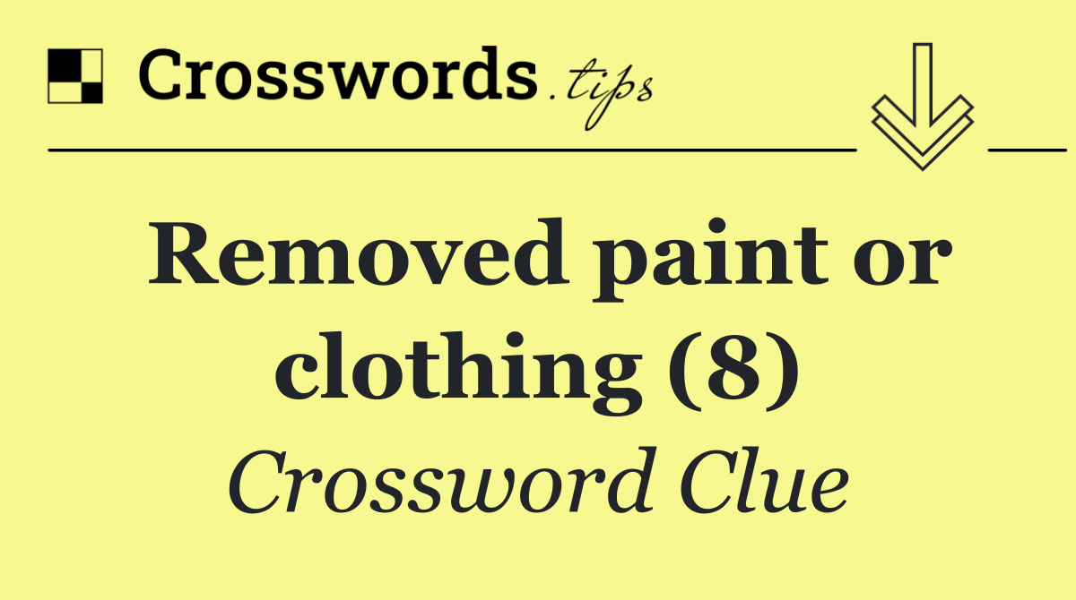 Removed paint or clothing (8)