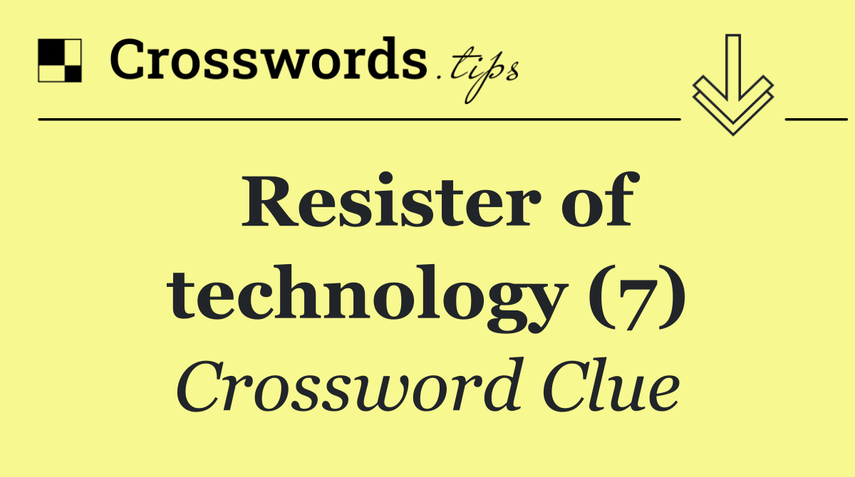 Resister of technology (7)