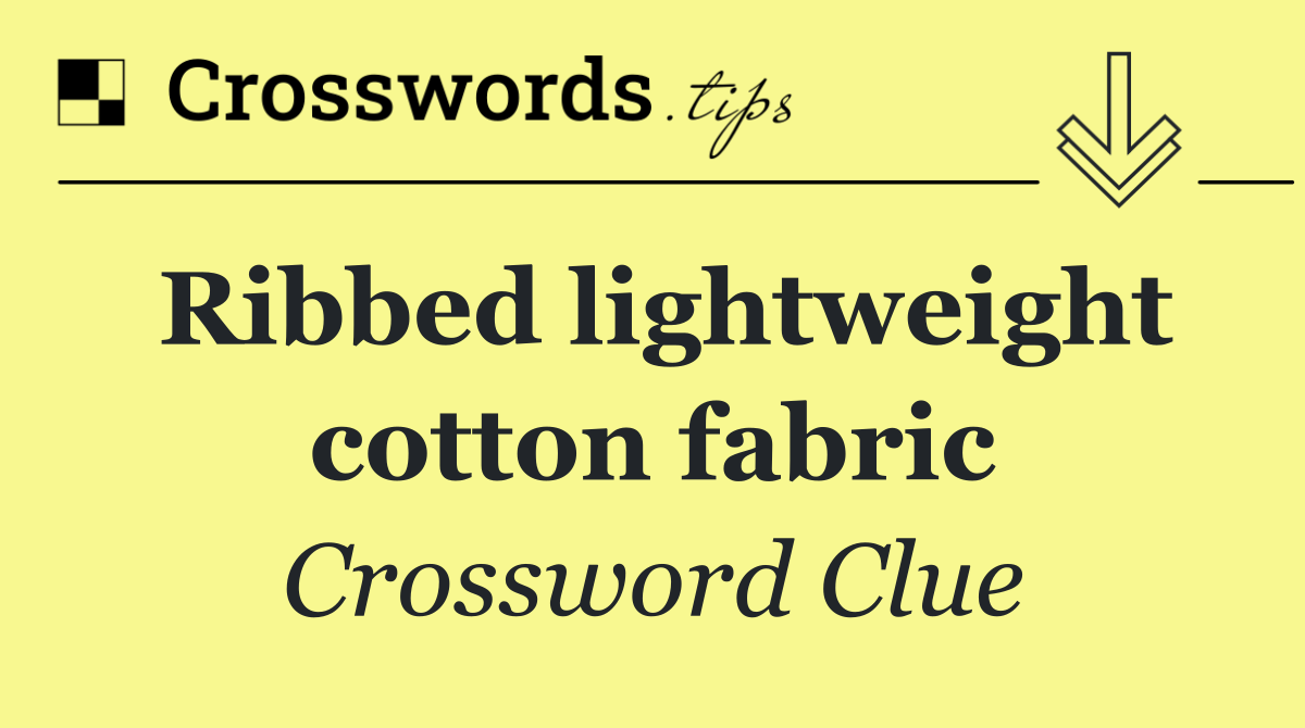 Ribbed lightweight cotton fabric