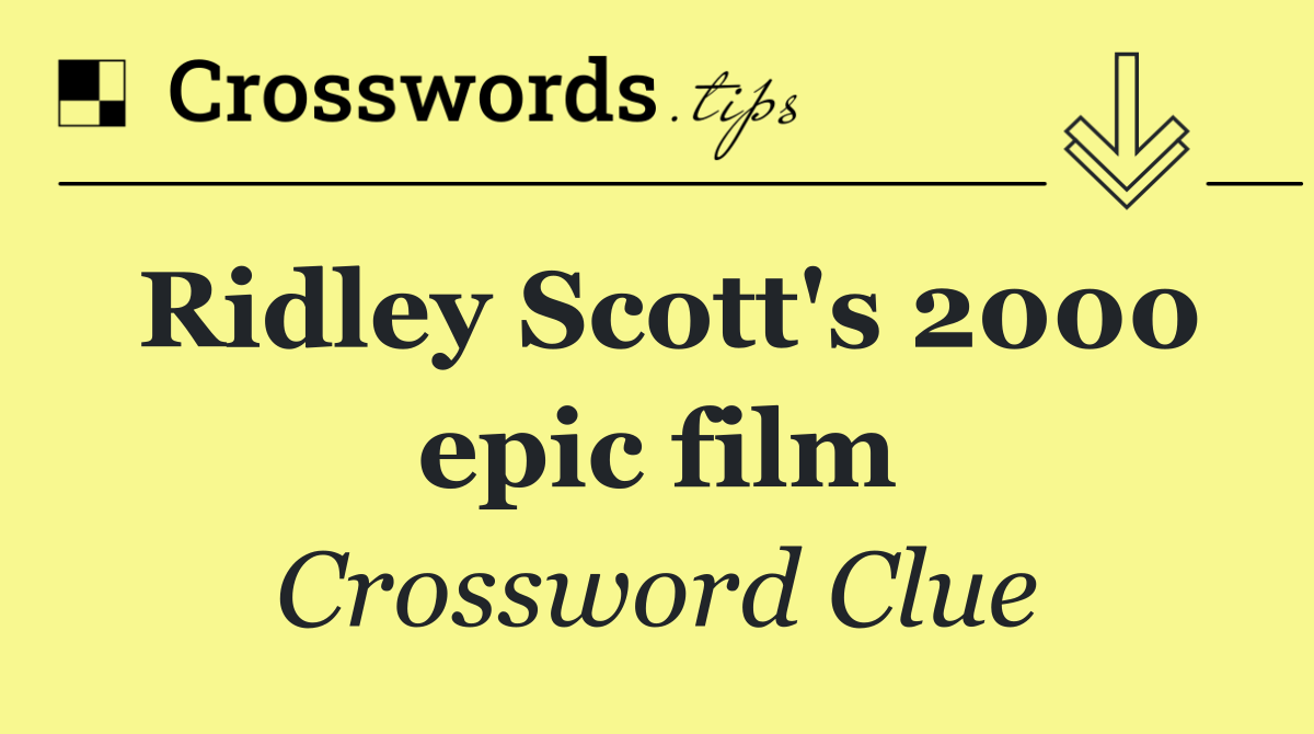 Ridley Scott's 2000 epic film