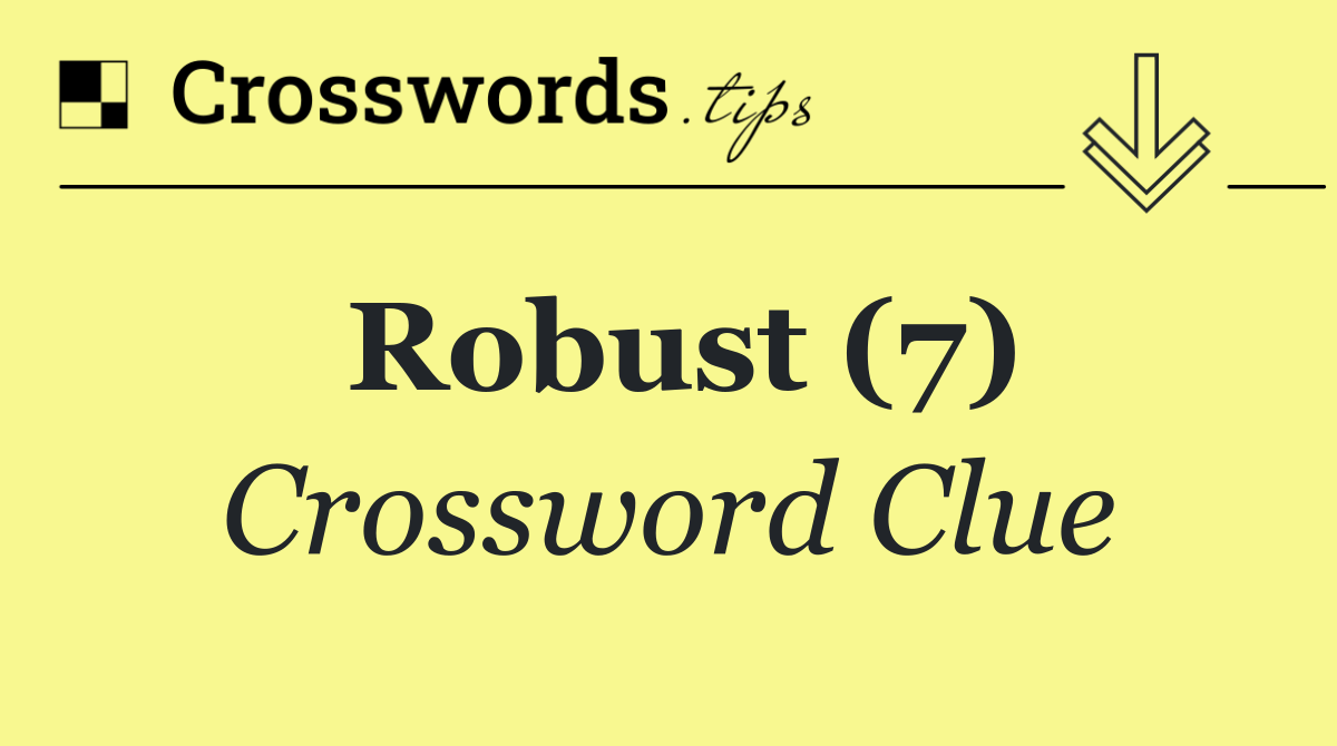 Robust (7)