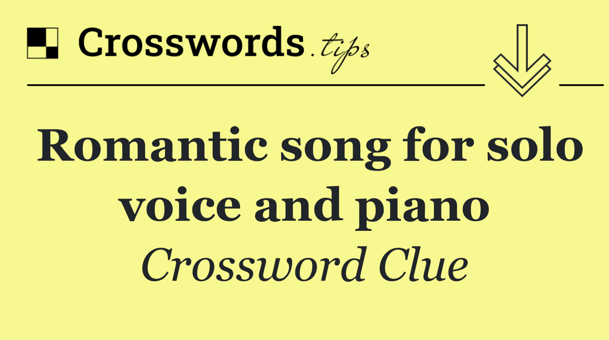 Romantic song for solo voice and piano