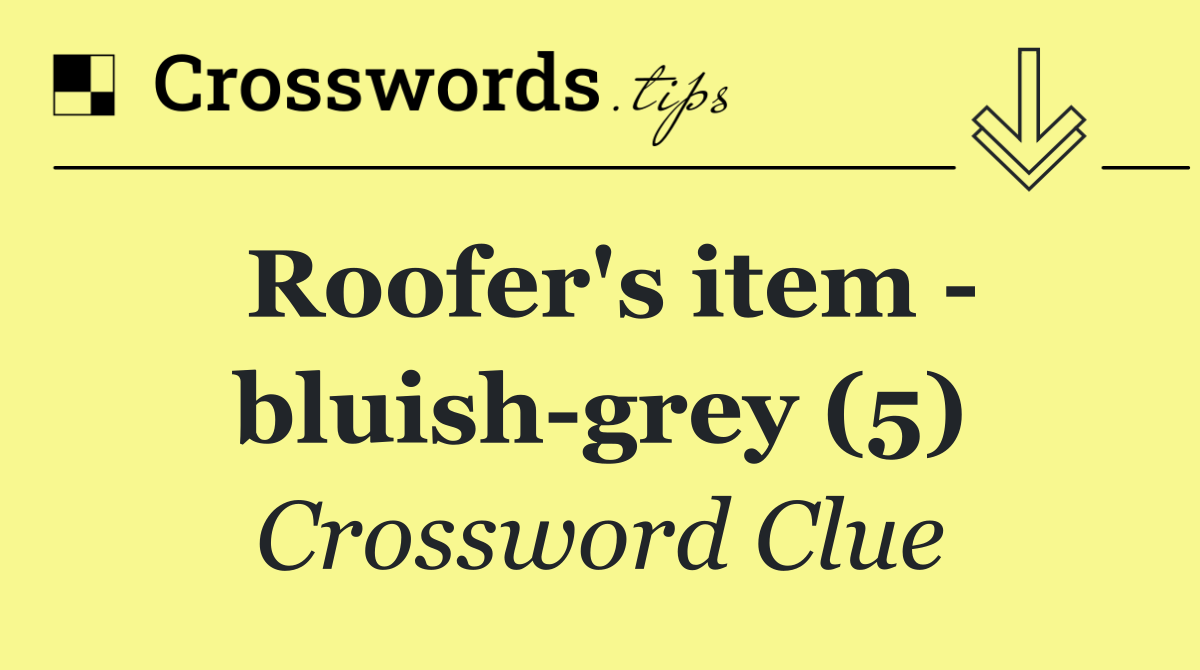 Roofer's item   bluish grey (5)