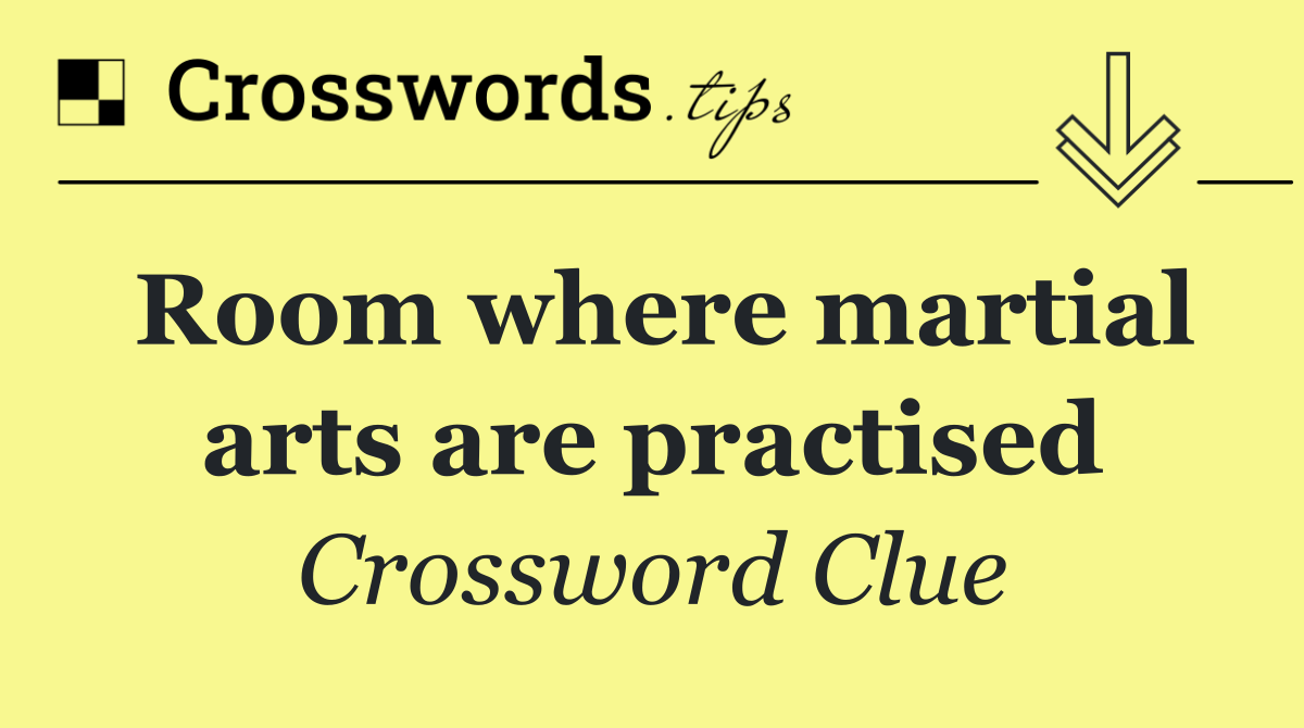 Room where martial arts are practised