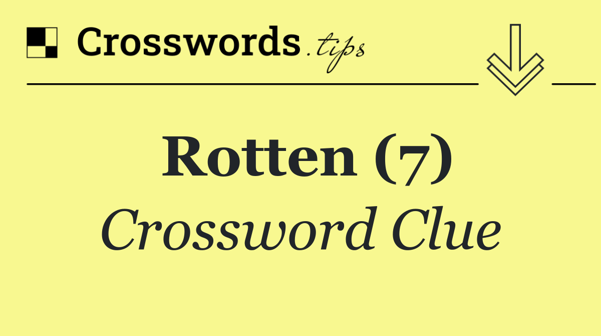 Rotten (7)