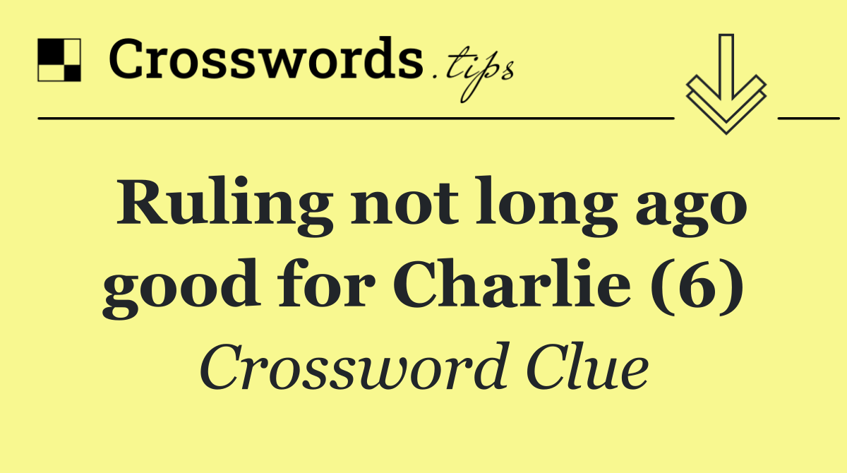 Ruling not long ago good for Charlie (6)