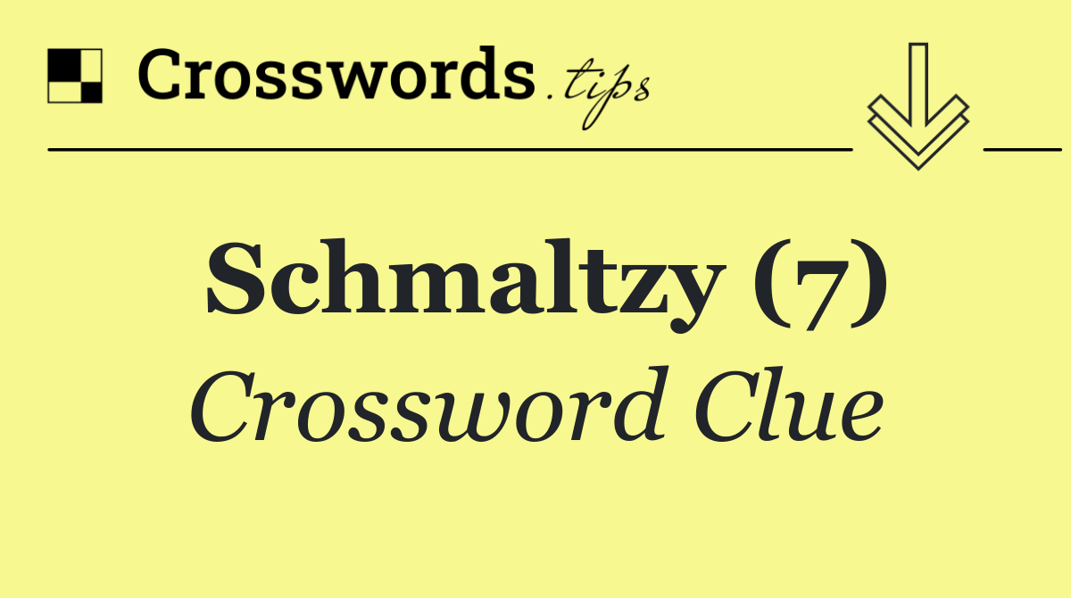 Schmaltzy (7)