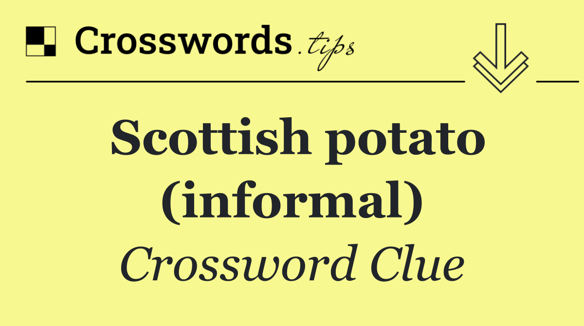 Scottish potato (informal)