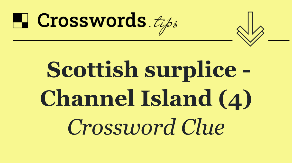 Scottish surplice   Channel Island (4)