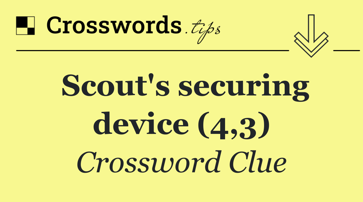 Scout's securing device (4,3)