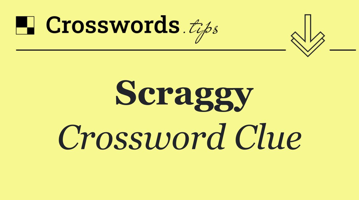 Scraggy