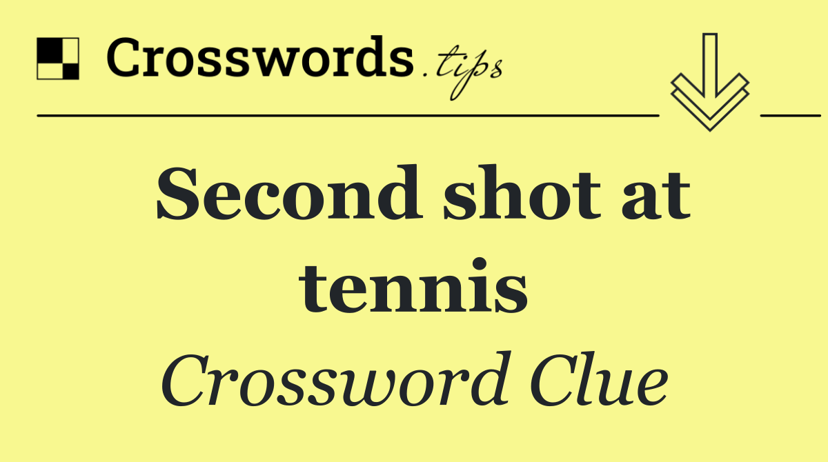 Second shot at tennis
