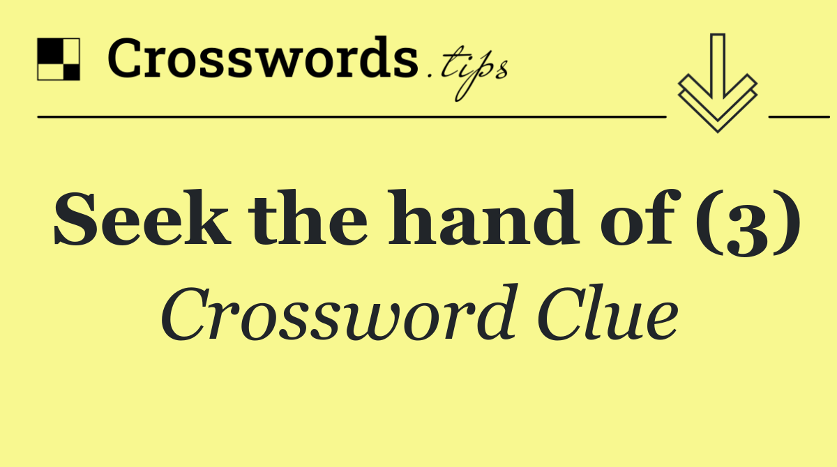 Seek the hand of (3)