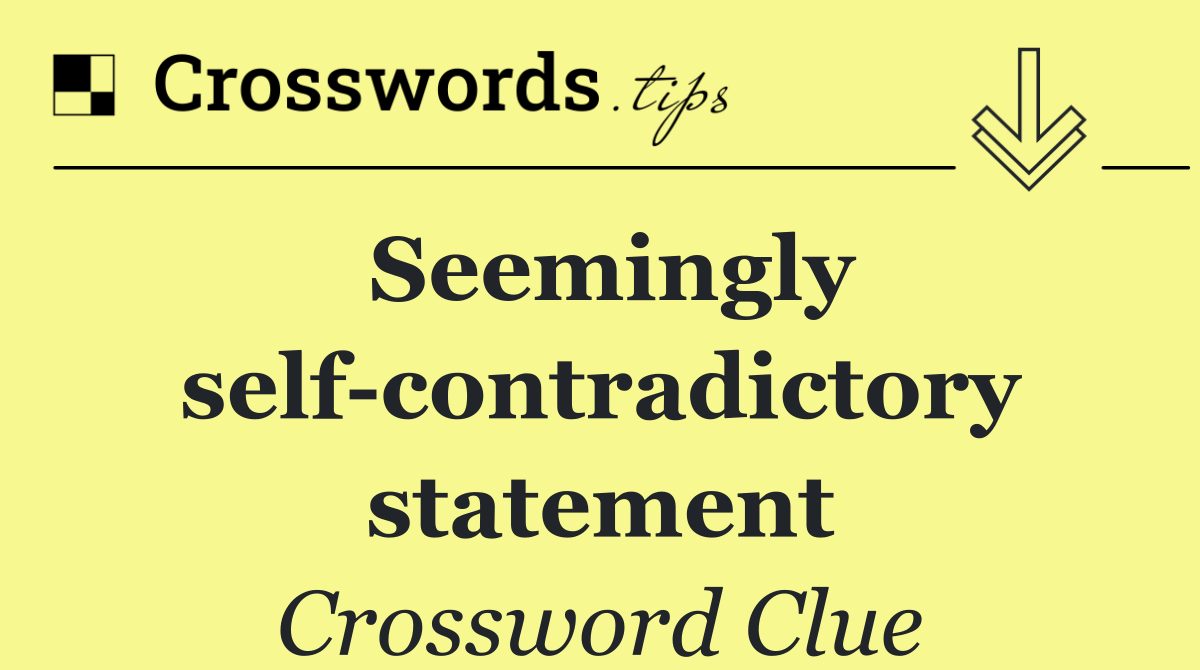 Seemingly self contradictory statement