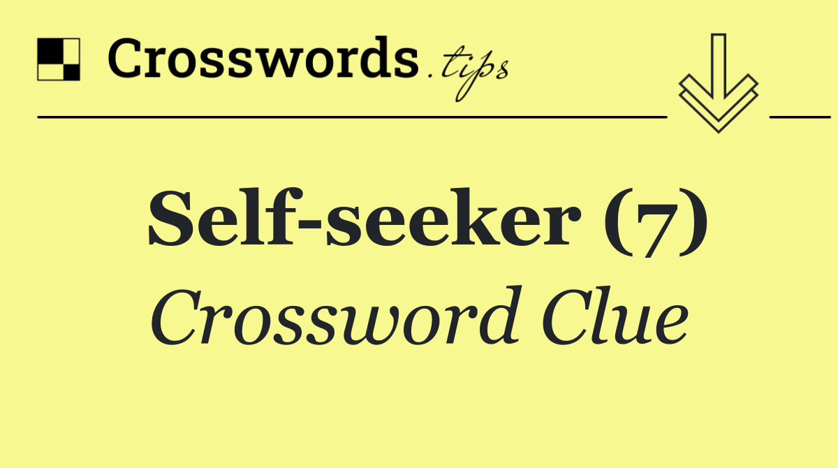 Self seeker (7)