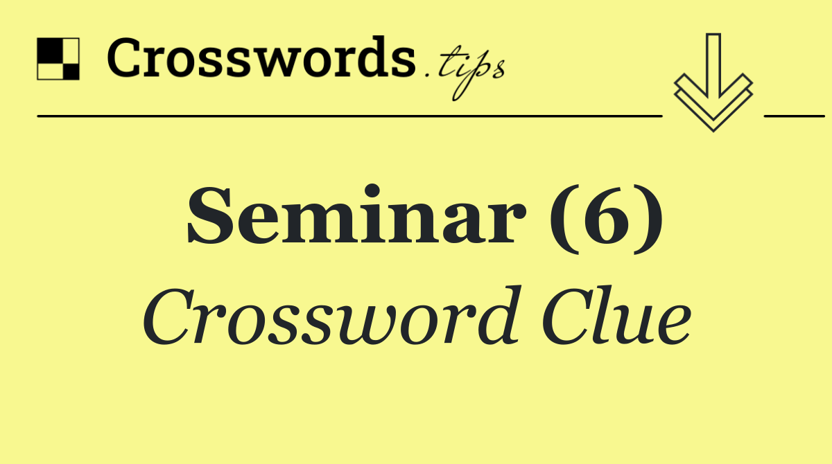 Seminar (6)