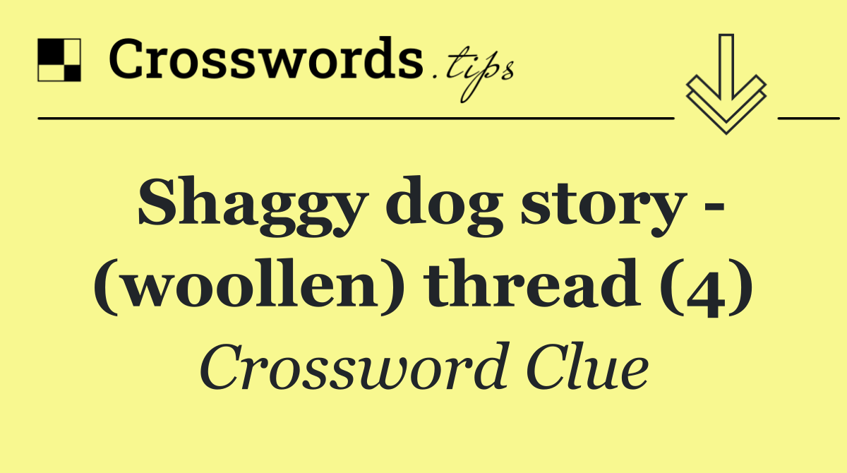 Shaggy dog story   (woollen) thread (4)