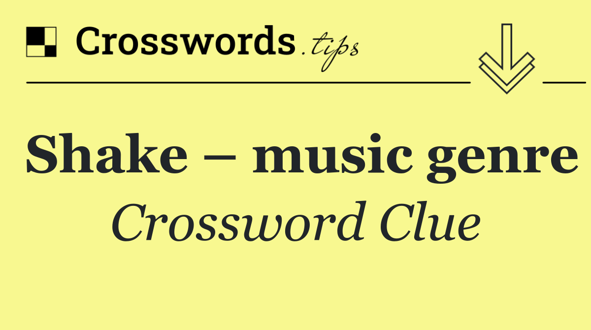 Shake – music genre