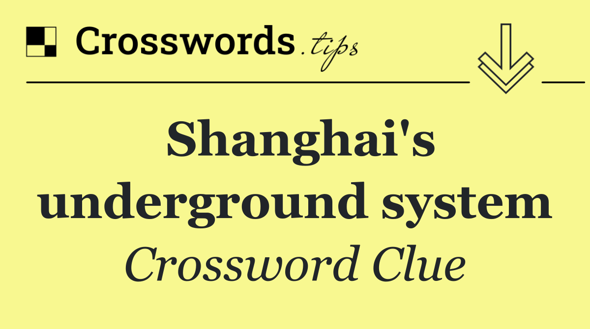 Shanghai's underground system
