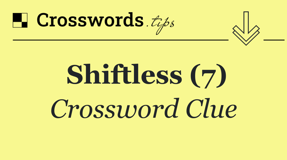 Shiftless (7)