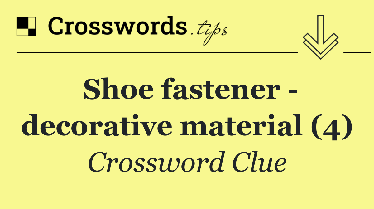 Shoe fastener   decorative material (4)