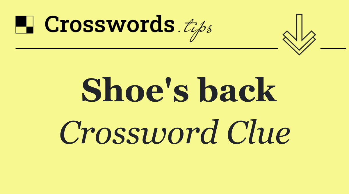 Shoe's back