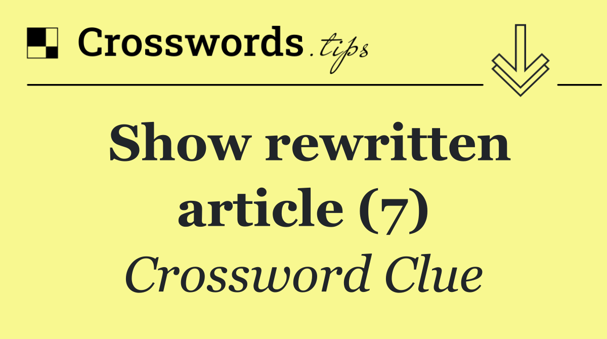 Show rewritten article (7)