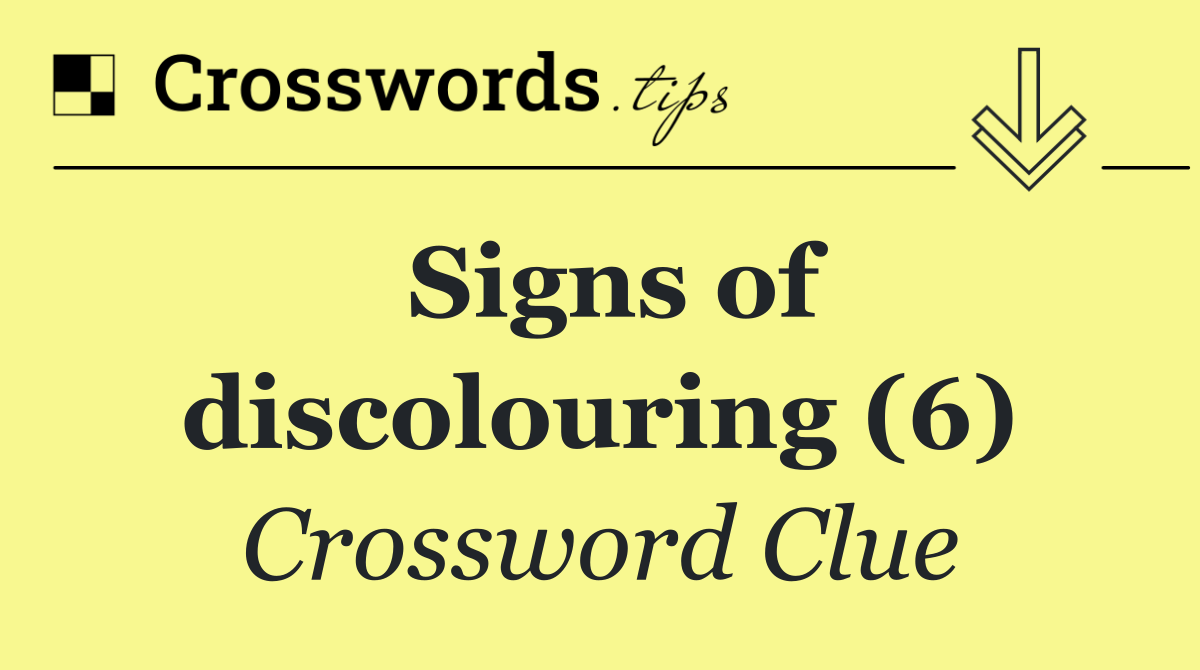 Signs of discolouring (6)