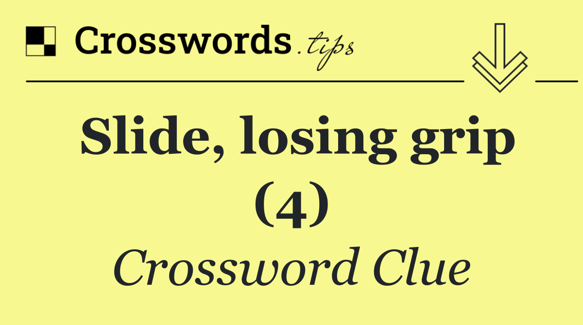 Slide, losing grip (4)