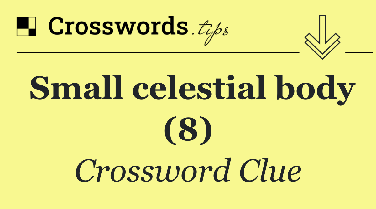Small celestial body (8)
