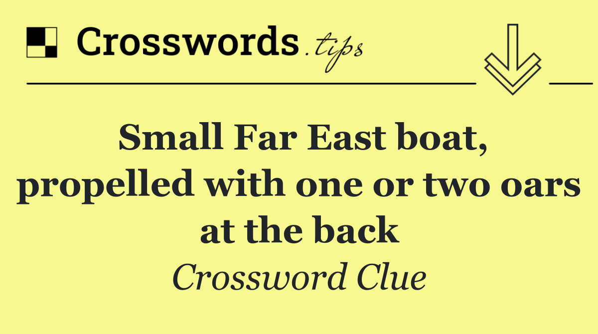 Small Far East boat, propelled with one or two oars at the back