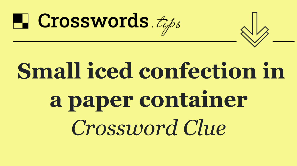 Small iced confection in a paper container