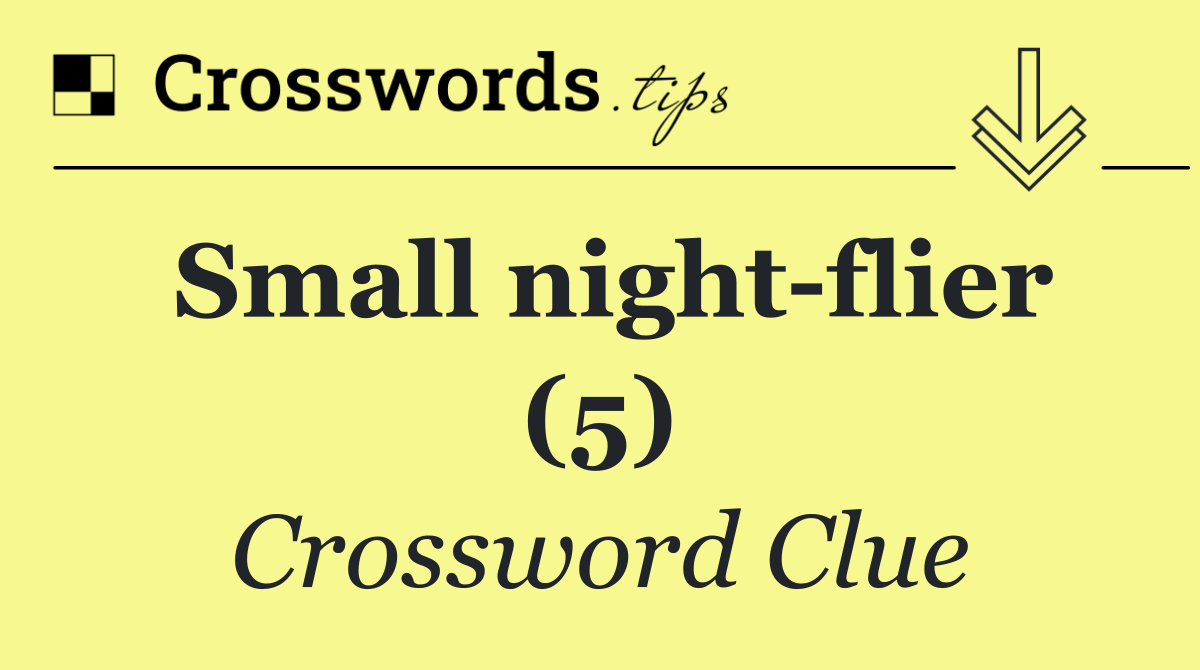 Small night flier (5)