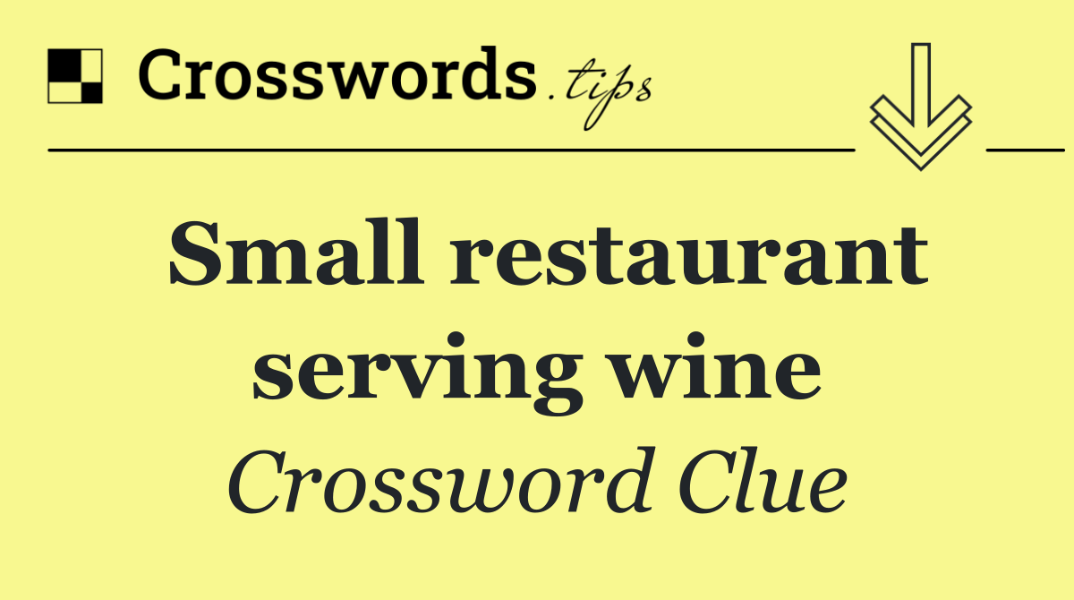 Small restaurant serving wine