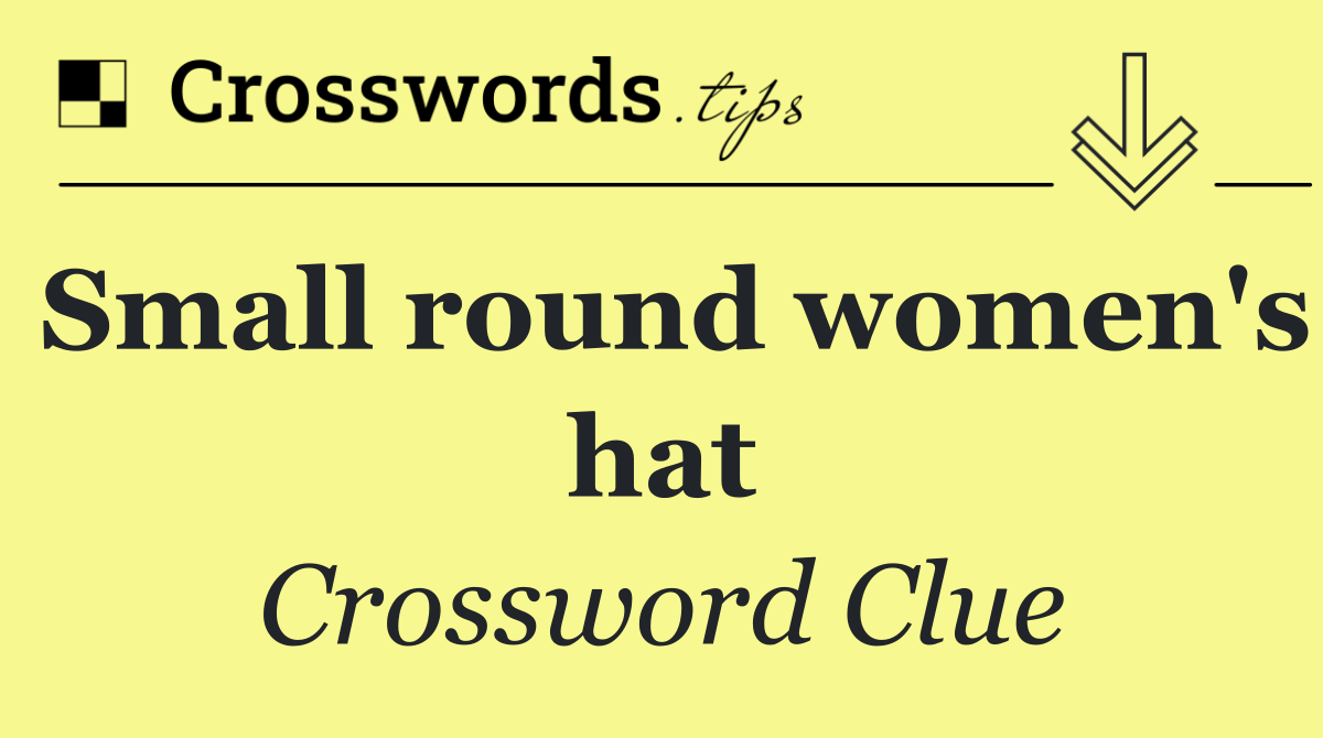 Small round women's hat