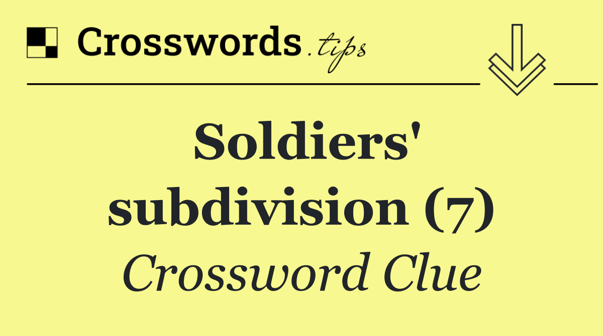 Soldiers' subdivision (7)