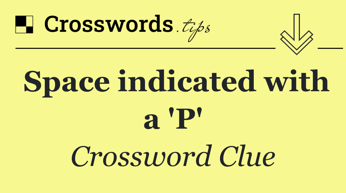 Space indicated with a 'P'