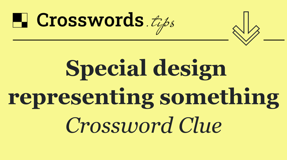 Special design representing something