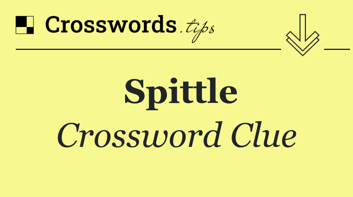 Spittle